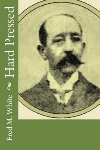 Book Hard Pressed Fred M White
