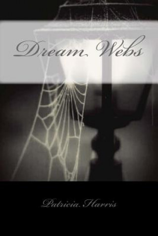 Kniha Dream Webs Patricia Harris