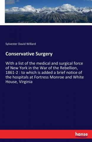 Knjiga Conservative Surgery Sylvester David Willard