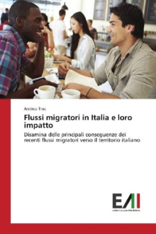 Kniha Flussi migratori in Italia e loro impatto Andrea Truc