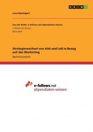 Könyv Strategiewechsel von Aldi und Lidl in Bezug auf das Marketing Lena Baumgart