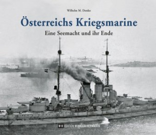 Kniha Österreichs Kriegsmarine Wilhelm M. Donko