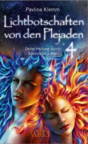 Книга Lichtbotschaften von den Plejaden Band 4 Pavlina Klemm