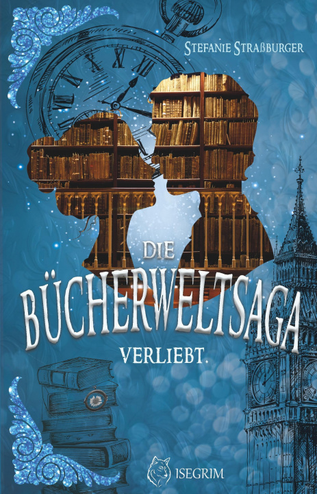 Carte Die Bücherweltsaga Stefanie Straßburger