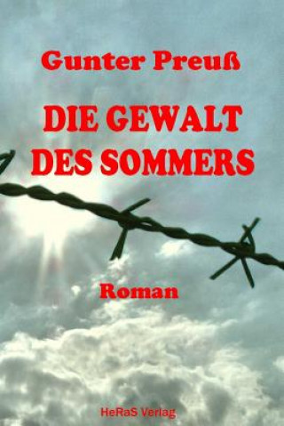 Knjiga Die Gewalt des Sommers Gunter Preu