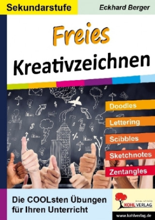 Könyv Freies Kreativzeichnen / Sekundarstufe Eckhard Berger