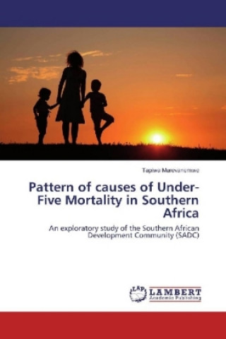 Kniha Pattern of causes of Under-Five Mortality in Southern Africa Tapiwa Murevanemwe