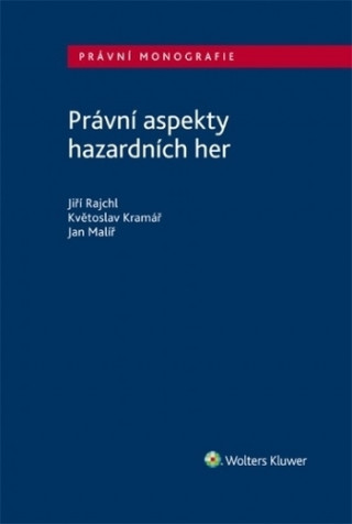 Книга Právní aspekty hazardních her Jiří Rajchl