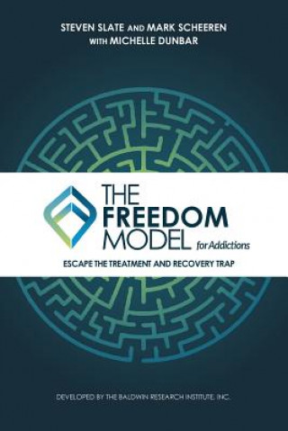 Könyv Freedom Model for Addictions Steven Slate