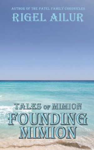 Book Founding Mimion Rigel Ailur