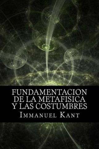 Książka Fundamentacion de la Metafisica y las Costumbres (Spanish) Edition Immanuel Kant