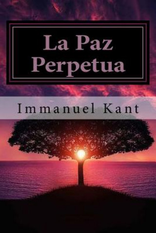 Knjiga La Paz Perpetua (Spanish) Edition Immanuel Kant