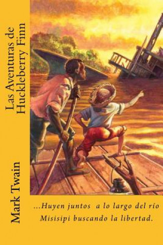 Libro Las Aventuras de Huckleberry Finn (Spanish) Edition Mark Twain