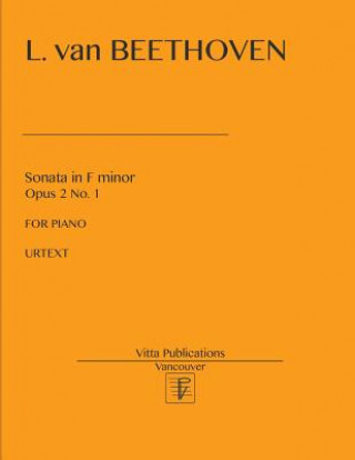 Kniha Sonata in F minor, op. 2 no. 1: Urtext Ludwig van Beethoven