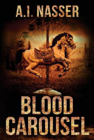 Knjiga Blood Carousel A I Nasser