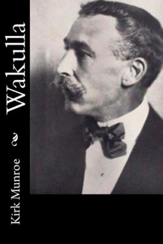 Книга Wakulla Kirk Munroe