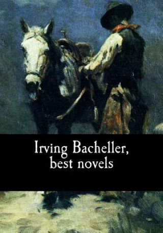 Книга Irving Bacheller, best novels Irving Bacheller