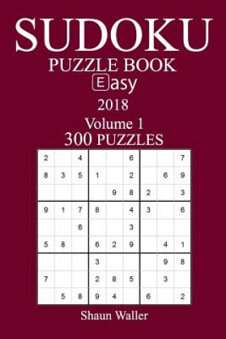 Knjiga 300 Easy Sudoku Puzzle Book - 2018 Shaun Waller