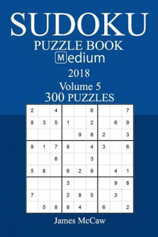 Könyv 300 Medium Sudoku Puzzle Book - 2018 James McCaw
