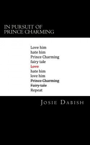 Könyv In Pursuit of Prince Charming Josie Dabish