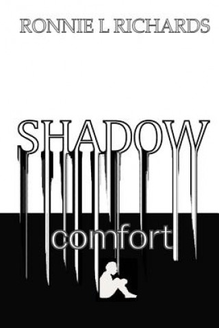 Kniha Shadow Comfort Ronnie L Richards