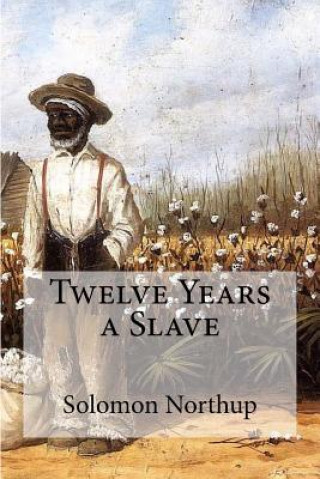 Knjiga Twelve Years a Slave Solomon Northup