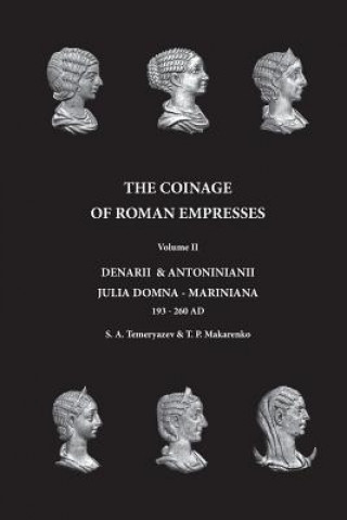 Książka The Coinage of Roman Empresses: Denarii & Antoniniani, Julia Domna - Mariniana, 193-260 AD. S a Temeryazev