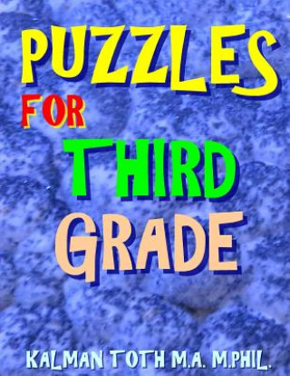 Könyv Puzzles for Third Grade: 80 Large Print Word Search Puzzles Kalman Toth M a M Phill