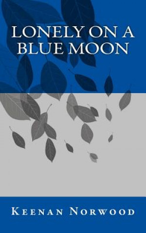 Buch Lonely on a Blue Moon Keenan Norwood