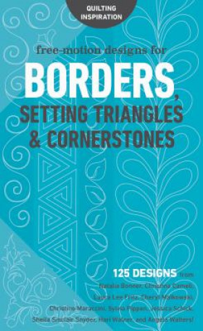 Книга Free-Motion Designs for Borders, Setting Triangles & Corners Natalia Bonner