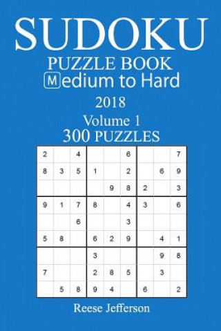 Carte 300 Medium to Hard Sudoku Puzzle Book - 2018 Reese Jefferson