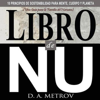 Kniha Libro de NU: 10 Principios de sostenibilidad para mente, cuerpo y planeta D a Metrov