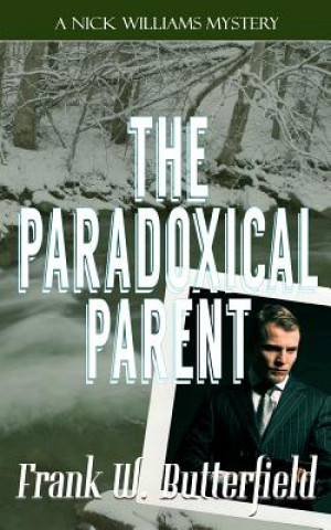 Buch The Paradoxical Parent Frank W Butterfield
