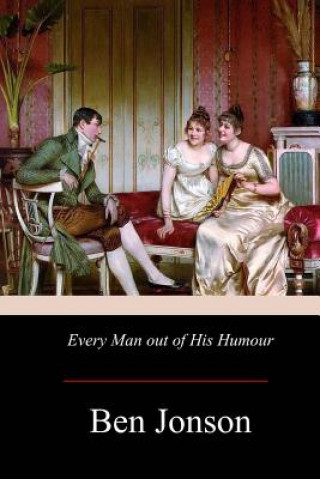 Kniha Every Man out of His Humour Ben Jonson