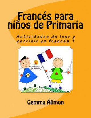Könyv Francés para ni?os de Primaria 1 Gemma Alimon