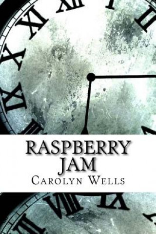 Knjiga Raspberry Jam Carolyn Wells