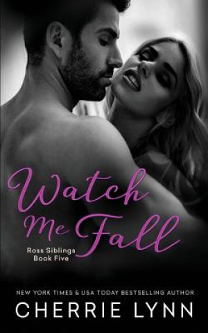 Buch Watch Me Fall Cherrie Lynn