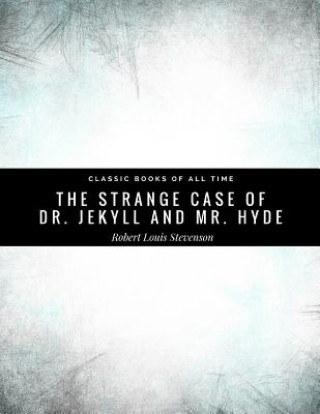 Kniha The Strange Case of Dr. Jekyll and Mr. Hyde Robert Louis Stevenson