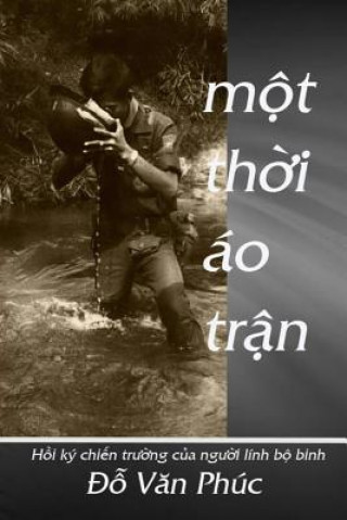 Kniha Memoirs of a Soldier: Mot Thoi Ao Tran Michael P Do
