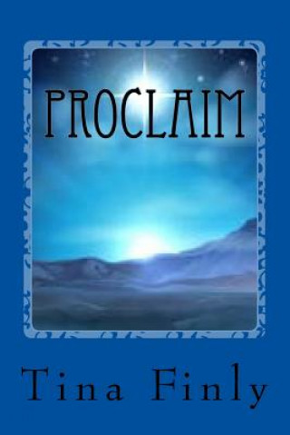 Knjiga Proclaim: Hope Tina Finly