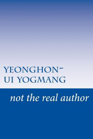 Kniha Yeonghon-Ui Yogmang Not the Real Author