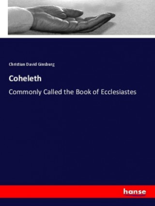 Knjiga Coheleth Christian David Ginsburg