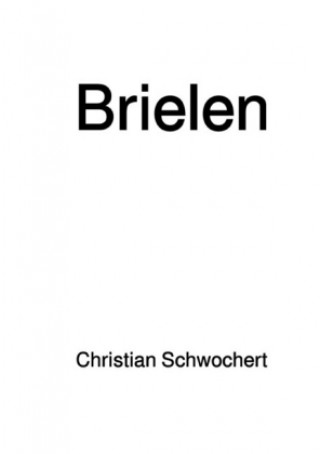 Knjiga Brielen Christian Schwochert