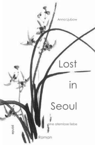 Kniha Lost in Seoul Anna Ljubow