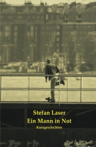 Kniha Ein Mann in Not Stefan Laser