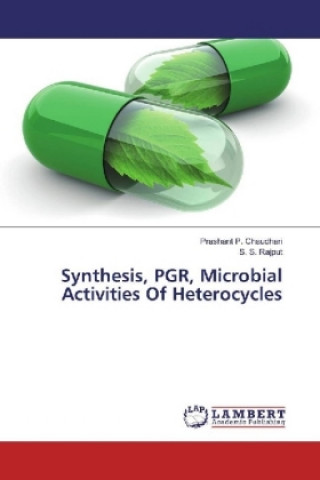 Carte Synthesis, PGR, Microbial Activities Of Heterocycles Prashant P. Chaudhari