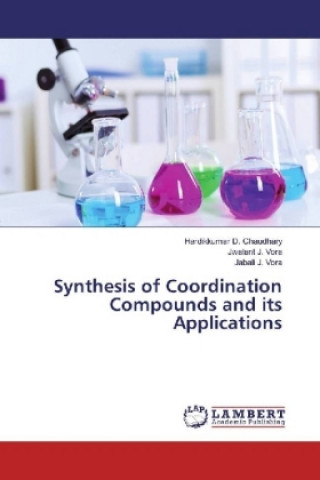 Kniha Synthesis of Coordination Compounds and its Applications Hardikkumar D. Chaudhary