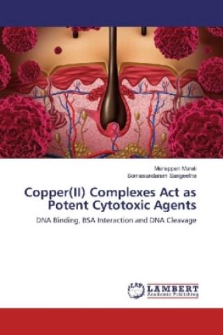 Knjiga Copper(II) Complexes Act as Potent Cytotoxic Agents Mariappan Murali