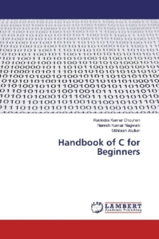 Knjiga Handbook of C for Beginners Ravindra Kumar Chouhan