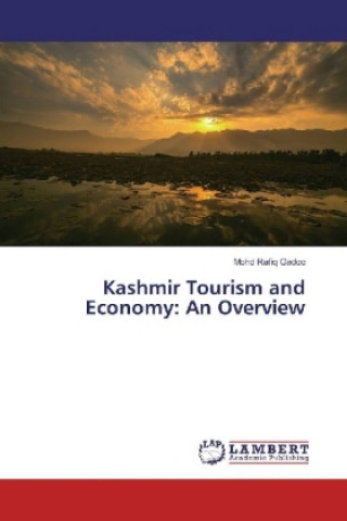 Kniha Kashmir Tourism and Economy: An Overview Mohd Rafiq Gadoo